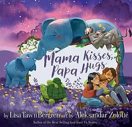 E-Book (epub) Mama Kisses, Papa Hugs von Lisa Tawn Bergren