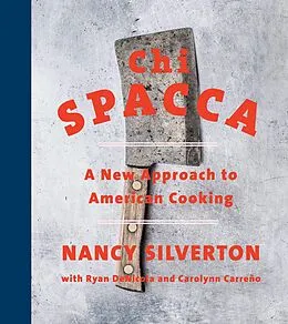 ePUB Chi Spacca von Nancy Silverton, Ryan Denicola, Carolynn Carreño