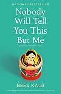 E-Book (epub) Nobody Will Tell You This But Me von Bess Kalb