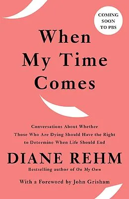 E-Book (epub) When My Time Comes von Diane Rehm