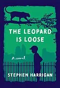 E-Book (epub) The Leopard Is Loose von Stephen Harrigan