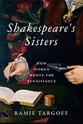 E-Book (epub) Shakespeare's Sisters von Ramie Targoff