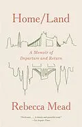 E-Book (epub) Home/Land von Rebecca Mead