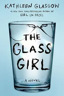 E-Book (epub) The Glass Girl von Kathleen Glasgow