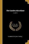 Kartonierter Einband The Camden Miscellany; Volume X von Camden Society (Great Britain)