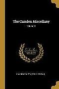 Kartonierter Einband The Camden Miscellany; Volume XI von Camden Society (Great Britain)