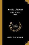 Couverture cartonnée Madame Swetchine: Sa Vie Et Ses Oeuvres; Volume 1 de Swetchine Madame (Anne-Sophie)