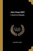 Couverture cartonnée John Stuart Mill: A Study of his Philosophy de Charles Douglas