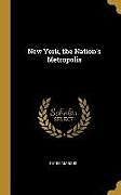 Fester Einband New York, the Nation's Metropolis von Peter Marcus
