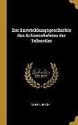 Fester Einband Zur Entwicklungsgeschichte Des Achsenskeletes Der Teleostier von Adolf Albrecht