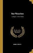 Das Tänzchen: Lustspiel in Drei Akten