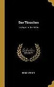 Das Tänzchen: Lustspiel in Drei Akten