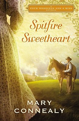 eBook (epub) Spitfire Sweetheart de Mary Connealy