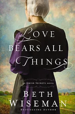 E-Book (epub) Love Bears All Things von Beth Wiseman