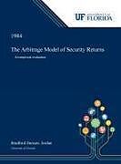 Fester Einband The Arbitrage Model of Security Returns von Bradford Jordan