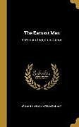 Fester Einband The Earnest Man: A Memoir of Adoniram Judson von Hannah O'Brien Chaplin Conant