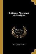 Couverture cartonnée College of Physicians Philadelphia de W. S. Ruschenberger