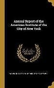 Livre Relié Annual Report of the American Institute of the City of New York de 