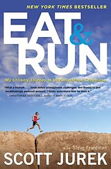 Couverture cartonnée Eat and Run de Scott Jurek, Steve Friedman