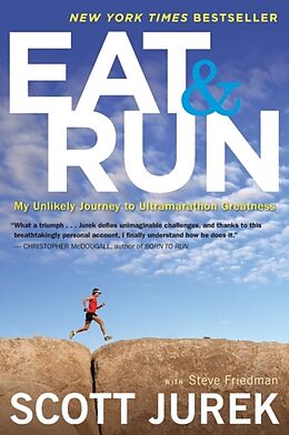 Couverture cartonnée Eat and Run de Scott Jurek, Steve Friedman