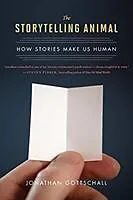 Poche format B The Storytelling Animal von Jonathan Gottschall