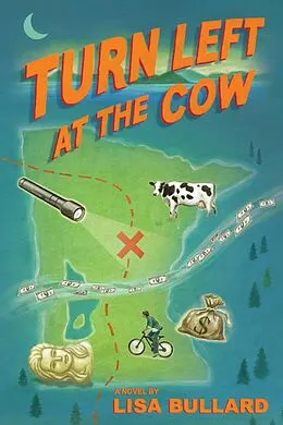 E-Book (epub) Turn Left at the Cow von Lisa Bullard
