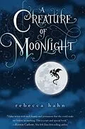 E-Book (epub) A Creature of Moonlight von Rebecca Hahn