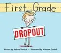 E-Book (epub) First Grade Dropout von Audrey Vernick