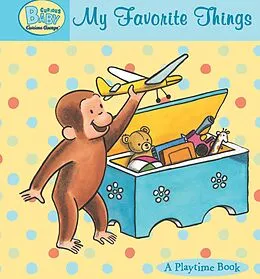 E-Book (epub) Curious Baby My Favorite Things (Read-aloud) von H. A. Rey