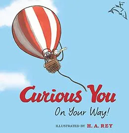 E-Book (epub) Curious George Curious You: On Your Way! (Read-aloud) von H. A. Rey