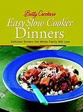 E-Book (epub) Betty Crocker's Easy Slow Cooker Dinners von Betty Crocker
