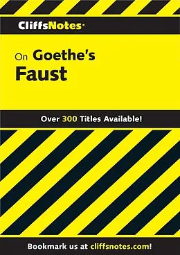 E-Book (epub) CliffsNotes on Goethe's Faust, Part 1 and 2 von Robert J Milch