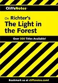 E-Book (epub) CliffsNotes on Richter's The Light in the Forest von Mary Ellen Snodgrass