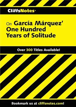 E-Book (epub) CliffsNotes on Garcia Marquez' One Hundred Years of Solitude von Carl Senna