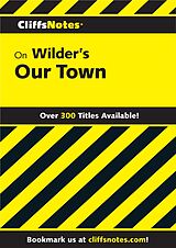 eBook (epub) CliffsNotes on Wilder's Our Town de Gary K Carey