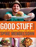 E-Book (epub) The Good Stuff Cookbook von Spike Mendelsohn, Micheline Mendelsohn