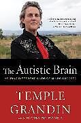 Couverture cartonnée The Autistic Brain de Temple Grandin, Richard Panek