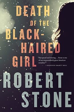 Couverture cartonnée Death of the Black-Haired Girl de Robert Stone