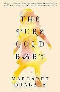 Couverture cartonnée Pure Gold Baby de Margaret Drabble