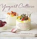 E-Book (epub) Yogurt Culture von Cheryl Sternman Rule