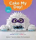 E-Book (epub) Cake My Day! von Karen Tack, Alan Richardson