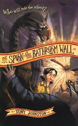 E-Book (epub) Spoon in the Bathroom Wall von Tony Johnston