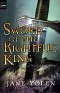 E-Book (epub) Sword of the Rightful King von Jane Yolen