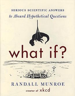 Livre Relié What If? de Randall Munroe