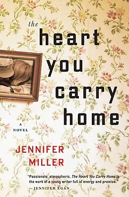 E-Book (epub) The Heart You Carry Home von Jennifer Miller