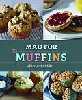 E-Book (epub) Mad for Muffins von Jean Anderson