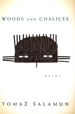 E-Book (epub) Woods and Chalices von Tomaz Salamun