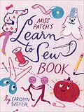 E-Book (epub) Miss Patch's Learn to Sew Book von Carolyn Meyer