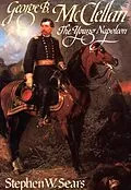 E-Book (epub) George B. McClellan von Stephen W. Sears