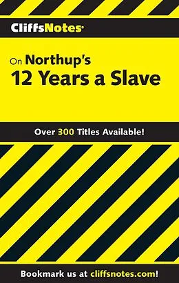 E-Book (epub) CliffsNotes on Northup's 12 Years a Slave von Mike Nappa